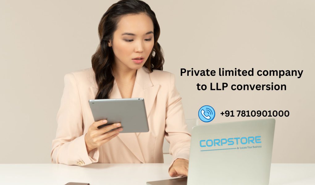 Private limited company to LLP conversion