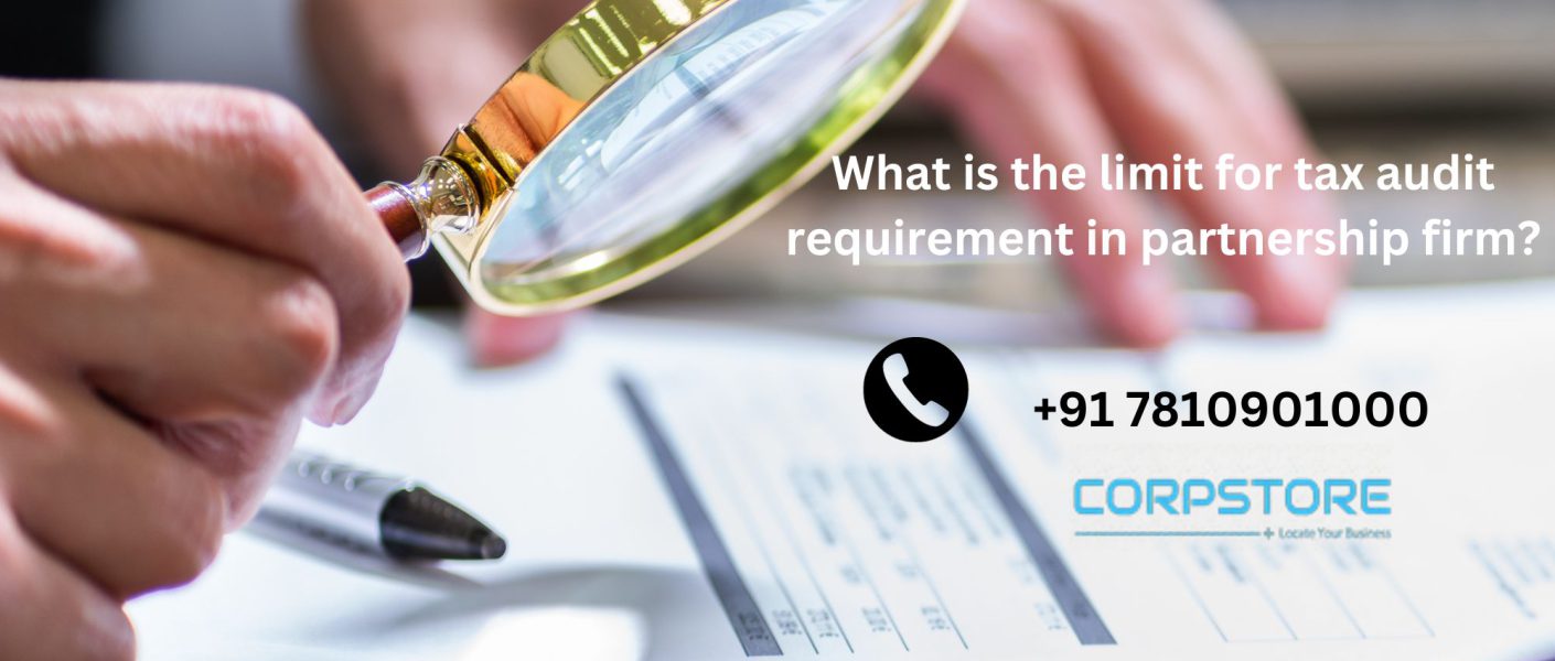 What is the limit for tax audit requirement in partnership firm?